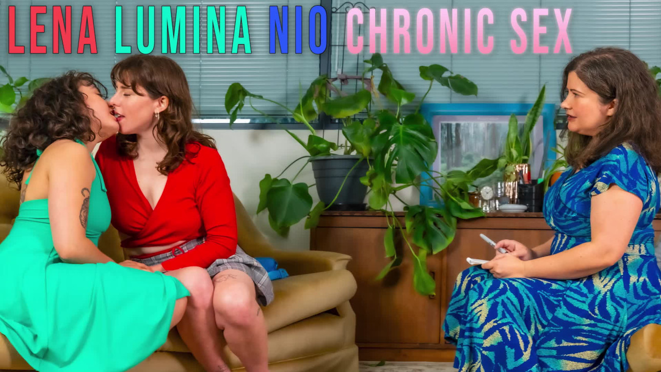 Lena, Lumina & Nio - Chronic Sex