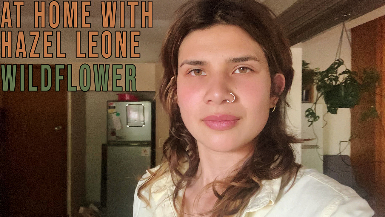 Hazel Leone - at Home With: Wildflower