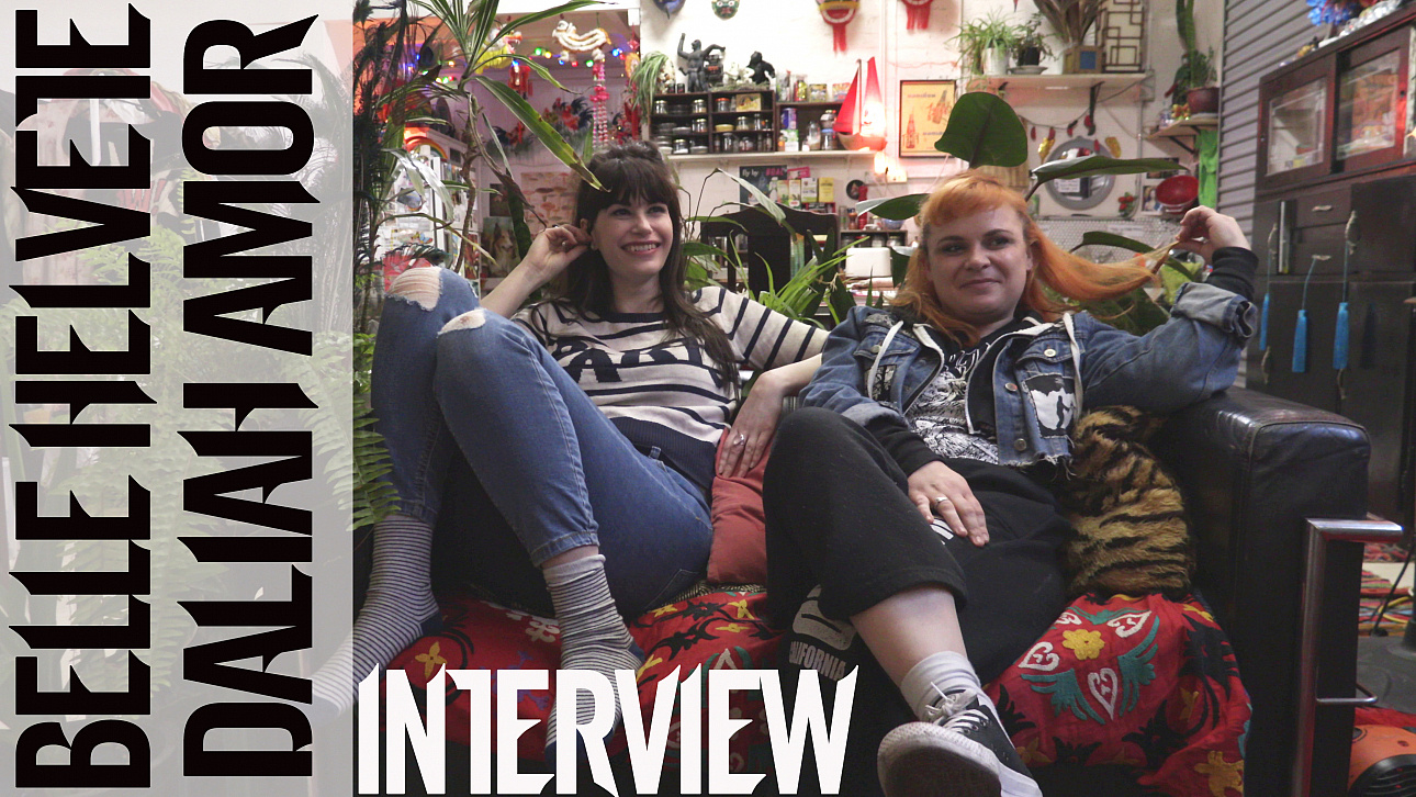 Belle Helvete & Daliah Amor - Interview